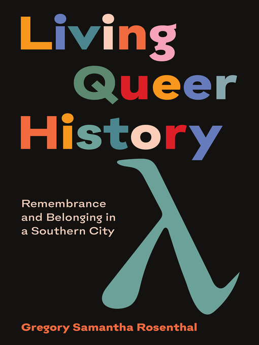 Title details for Living Queer History by G. Samantha Rosenthal - Available